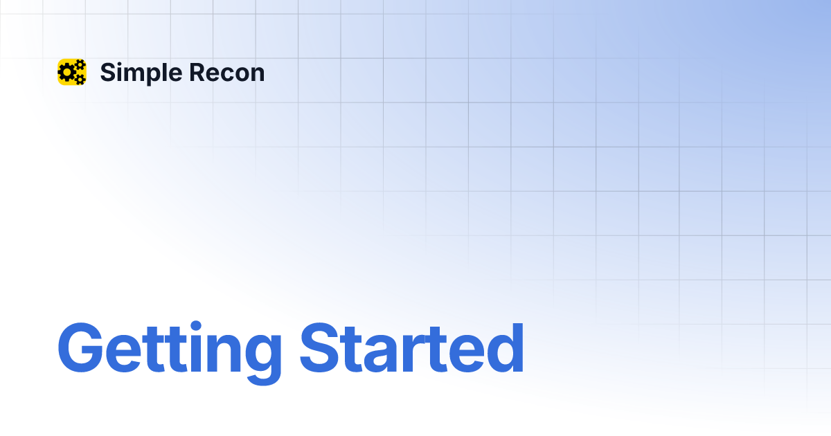 Getting Started | Simple Recon